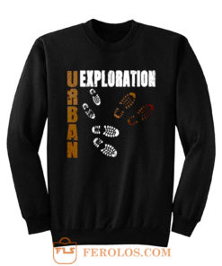 Urban Exploration Urbex Lost Places Sweatshirt