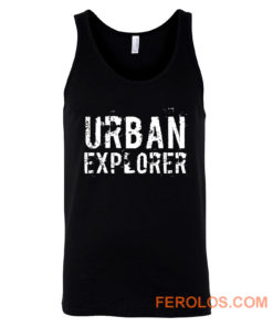 Urban Explorer Urbex Explore Tank Top