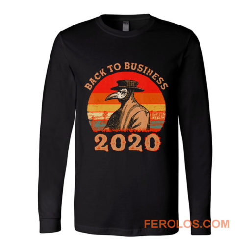 Vintage Back To Business 2020 Plague Doctor Long Sleeve