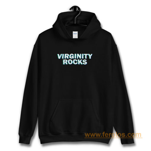 Virginity Rock Hoodie