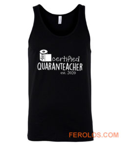 We Roll With It Certified Quaranteacher Est 2020 Tank Top