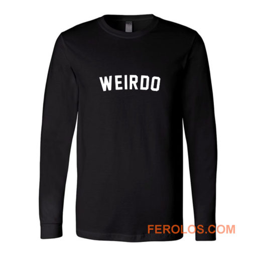 Weirdo Slogan Long Sleeve