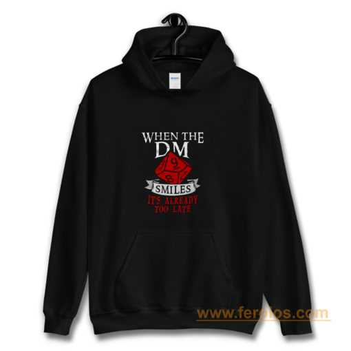 When The Dungeon Master Smiles Hoodie