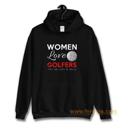 Women Love Golfers Funny Golf Lover Hoodie