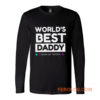 Worlds Best daddy Long Sleeve