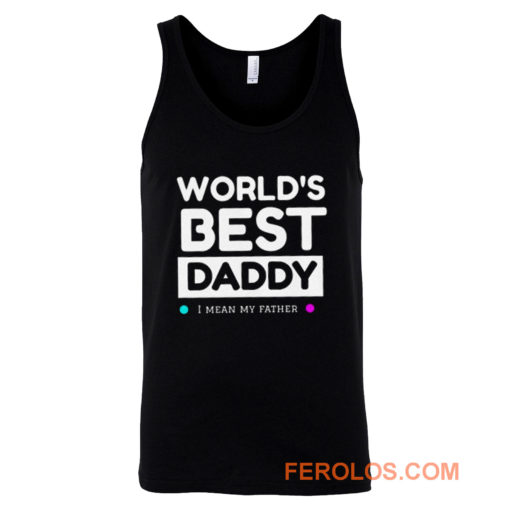 Worlds Best daddy Tank Top