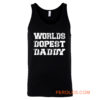 Worlds Dopest Daddy Tank Top