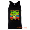 Yoda Best Dad Love You I Do Father Baby Yoda Funny Quotes Star Wars Tank Top