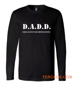 ads Against Daughters Dating Long Sleeve