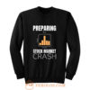 marketcrash Trump Preparing for Stock Market Crash Sweatshirt