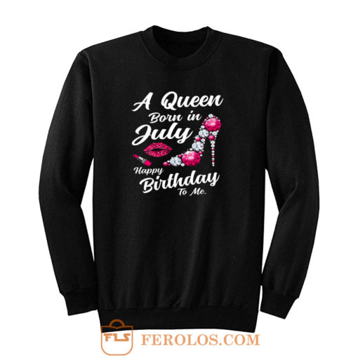 A Queen Born Un Sweatshirt