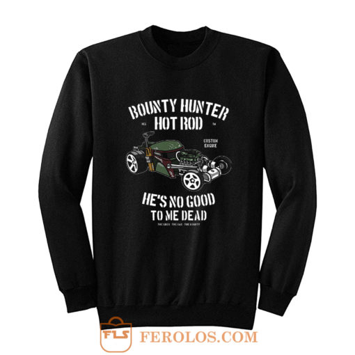 Bounty Hunter Hot Rod Death Race Sweatshirt