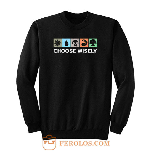 Choose Wisely Vintage Sweatshirt