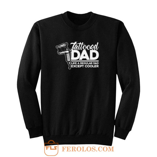 Dad Tattoo Biker Metal Sweatshirt