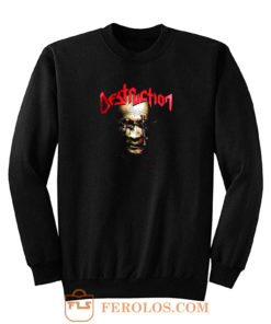 Destruction Sweatshirt