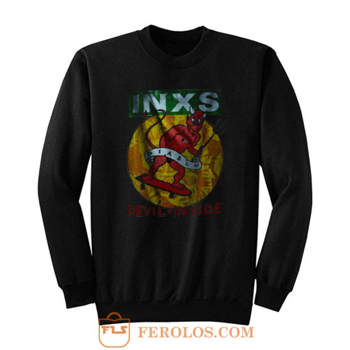 Devil Inside Inxs Sweatshirt