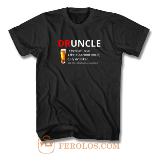 Druncle Beer Definition T Shirt