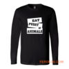 Eat Pussy Not Animals Long Sleeve