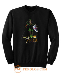 Elf Green Warrior Dont Call Me Zelda Anime Sweatshirt