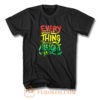 Every Little Thing Is Gonna Be Alright T Shirt