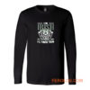 Finish Them Irish Long Sleeve