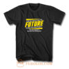 Future Quotes T Shirt