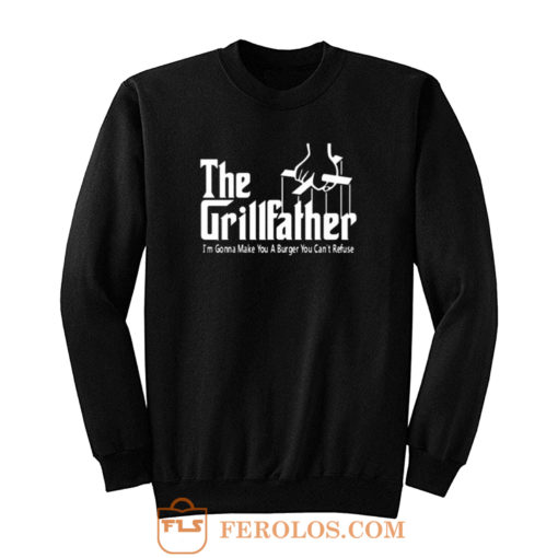 Grillfather Funny Fathers Day Bbq Barbecue Grill Dad Grandpa Sweatshirt