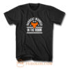 Hardest Worker In The Room T Shirt
