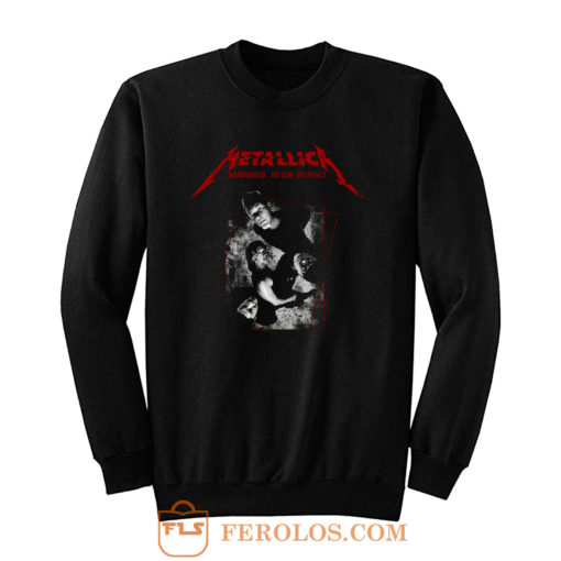 Hardwired To Self Destruct Metallica Band Sweatshirt