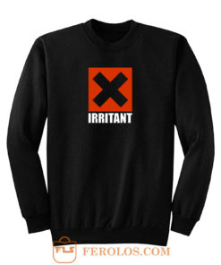 Irritant X Sweatshirt