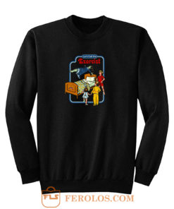 Lets Call The Exorcist Sweatshirt