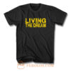 Living The Dream T Shirt