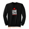 Love Canada Sweatshirt