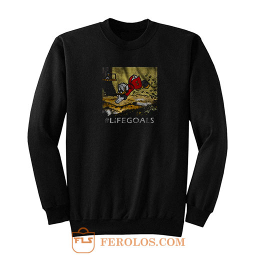 Macduck Life Goals Sweatshirt