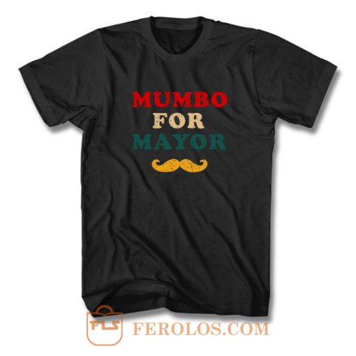 Mumbo For Mayor Beard Funny Vintage T Shirt