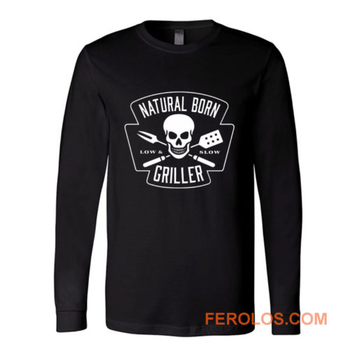Natural Born Skull Griller Low And Slow Long Sleeve