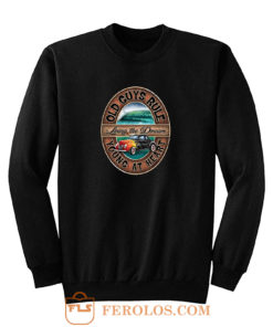 Old Guys Rule Retro Sweatshirt