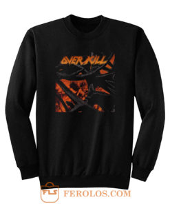 Over Kill Metal Band Sweatshirt