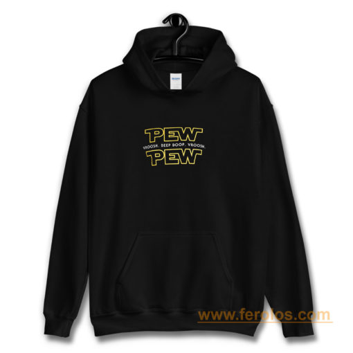 Pew Pew Hoodie