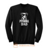 Pitbull Dad Sweatshirt