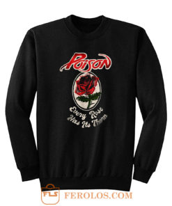Poison Every Rose Sweatshirt