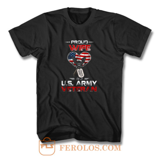 Proud Wife Of A Us Army Veteran T Shirt