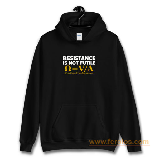 Resistance Is Not Futile Hoodie
