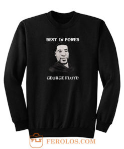 Rip Geprge Floyd Sweatshirt