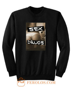 Sexy Girl Drug High Sweatshirt