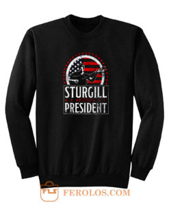 Sturgill For President Sweatshirt