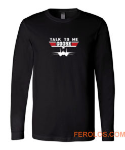 Talk Me Goose Air Force Long Sleeve