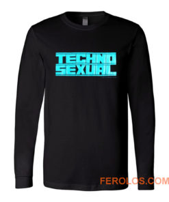 Techno Sexual Long Sleeve