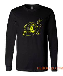 The Turbo Snail Funny Humor Racing Speed Long Sleeve