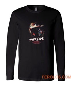 They Live Horror Movie Long Sleeve